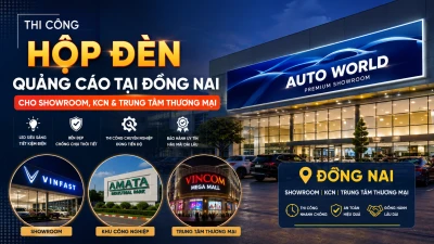 Thi Công Hộp Đèn Quảng Cáo Tại Đồng Nai Trọn Gói | SEG, Tranh Điện & Hộp Đèn 3D