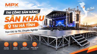 Thi Công Sàn Nâng Sân Khấu Tại Hà Tĩnh: Trọn Gói, Uy Tín, Chuyên Nghiệp