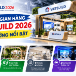 thiet-ke-gian-hang-vietbuild-2026-5-xu-huong-noi-bat