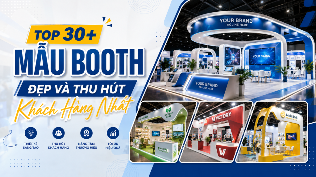 Top 30+ Mẫu Booth Đẹp Và Thu Hút Khách Hàng Nhất